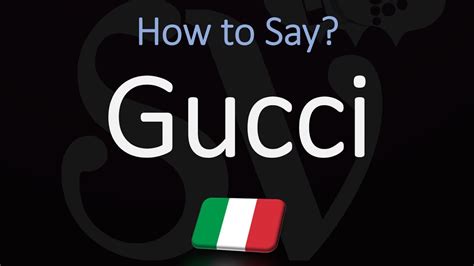 como se pronuncia gucci|How to Pronounce Gucci correctly! .